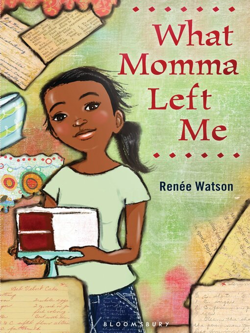 Title details for What Momma Left Me by Renée Watson - Available